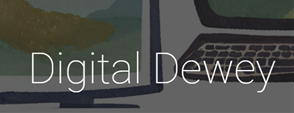 Digital Dewwey